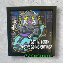 Load image into Gallery viewer, Get In Loser, We’re Going Crying! Squonk Pig Cryptid Monster Meme - 8x8 inches Framed Album Cover Styled Art print!