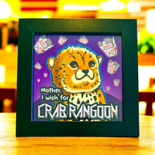 Load image into Gallery viewer, Mother, I wish for Crab Rangoon! Cheetah Cub Leopard Cat Kitten cute Funny meme - 5x5 inches Framed Album Cover Styled Art print!