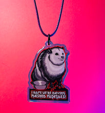 Load image into Gallery viewer, I hope we’re having mashed potatoes! Possum, opossum Chonk, meme, funny, Choker Necklace! Holographic!