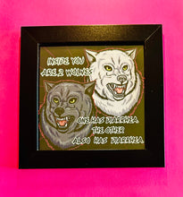 Load image into Gallery viewer, Inside you are two wolves! Werewolf Shapeshifter Funny Indigenous meme - 5x5 inches Framed Album Cover Styled Art print!