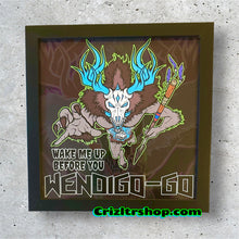 Load image into Gallery viewer, Wake Me Up Before You Wendigo-go Indigenous Art Shapeshifter Cryptid Meme - 8x8 inches Framed Album Cover Styled Art print!