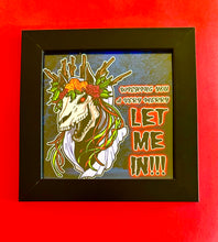 Load image into Gallery viewer, Wishing you a very merry LET ME IN!! Mari Lwyd Christmas Horse Creepmas Funny meme - 5x5 inches Framed Album Cover Styled Art print!