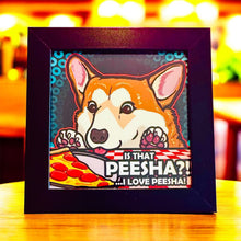 Load image into Gallery viewer, Is that peesha? I love peesha! Corgi puppy dog pizza Funny meme - 5x5 inches Framed Album Cover Styled Art print!