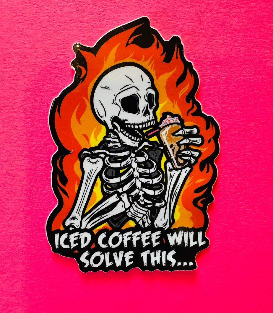 Iced Coffee will Fix This… Skeleton Goth Meme Sticker! - Waterproof Vinyl 3 inches