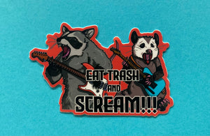 Eat trash and scream! Raccoon and Opossum Meme Sticker! Waterproof Vinyl 3 inches
