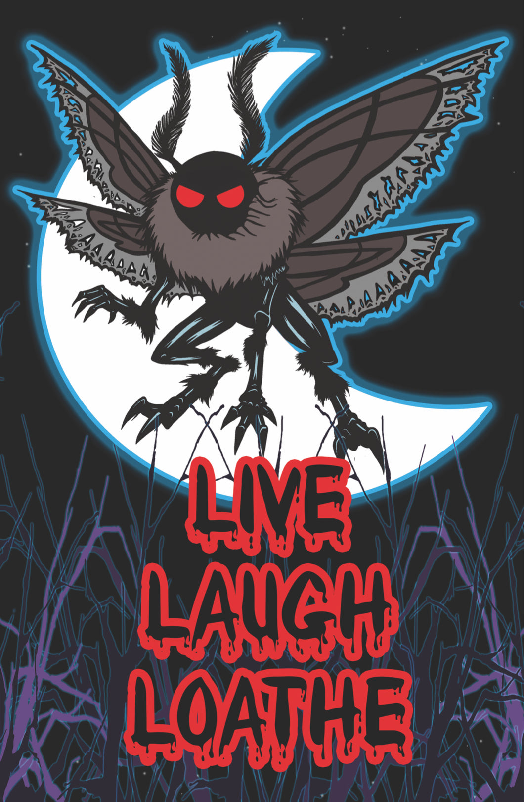 Mothman Cryptid Monster Live Laugh Loathe Funny Halloween - Art Print Poster