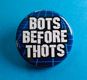 bots before thots button