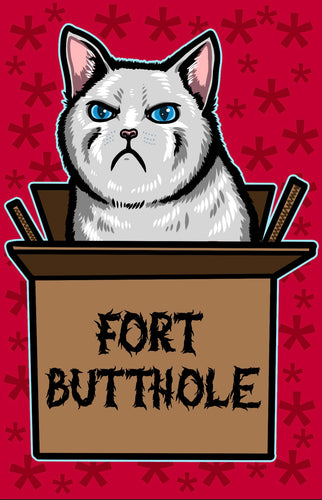 Fort Butthole! Angry kitty cat kitten meme  - Art Print Poster
