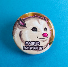 Load image into Gallery viewer, mashed potatoes opossum button