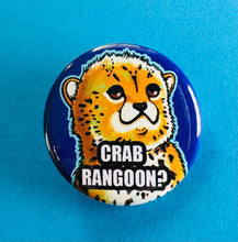 Load image into Gallery viewer, crab rangoon baby cheetah button!