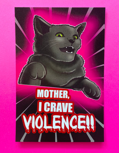 Mother I Crave VIOLENCE!!! Black Kitty Cat - Mini Art Print Postcard 4 x 6 inches