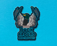 Load image into Gallery viewer, Duck Around and Find Out! Hunting Knife Goose Meme Sticker! - Waterproof Vinyl 3 inches